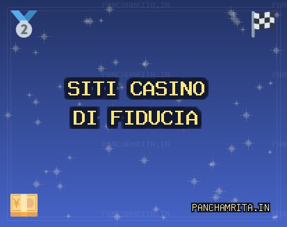 Siti Casino Affidabili | Ottobre 2025 | panchamrita.in Siti Casino Affidabili | Ottobre 2025 | panchamrita.in